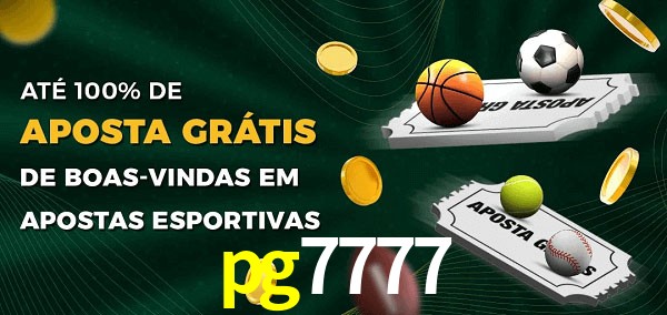 pg7777 Ate 100% de Aposta Gratis