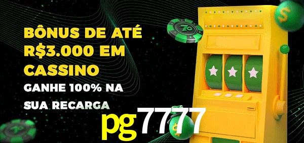 pg7777 melhor bônus de depósito